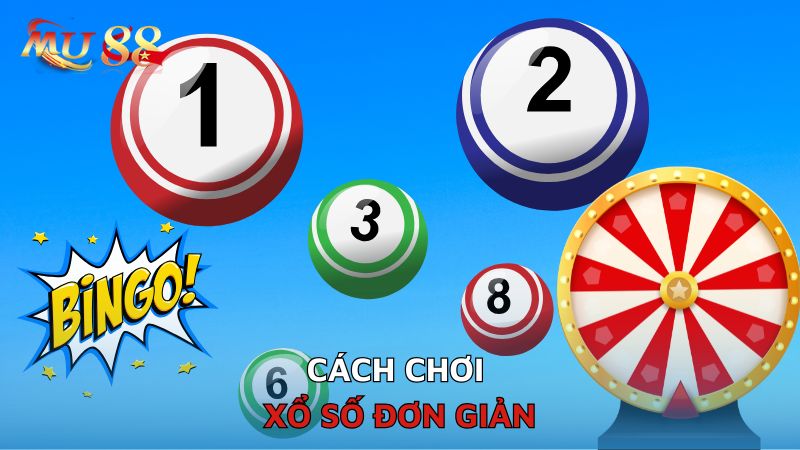 Cách chơi xổ số đơn giản